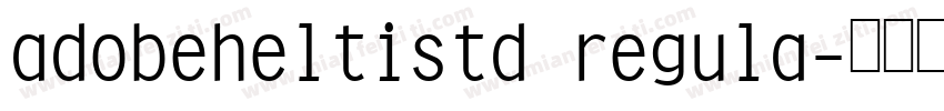adobeheltistd regula字体转换